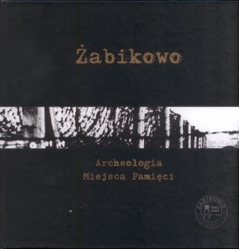 Żabikowo – Archeologia – Miejsca Pamięci okładka