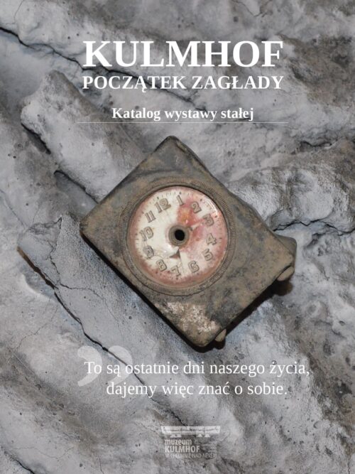 Kulmhof Początek zagłady. Katalog wystawy stałej okładka