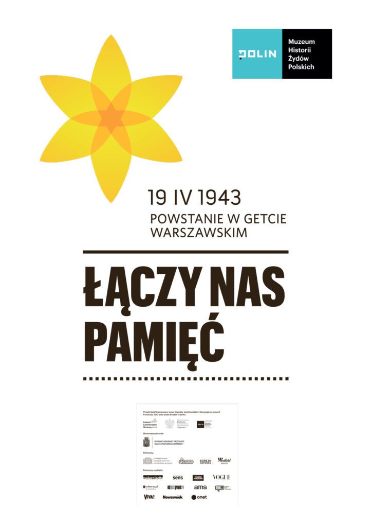 Żółty papierowy żonkil nad pogrubionym polskim tekstem ŁĄCZY NAS PAMIĘĆ upamiętnia 78. rocznicę Powstania w Getcie Warszawskim, ze szczegółami dotyczącymi Akcji Żonkile i logo Muzeum POLIN w prawym górnym rogu.