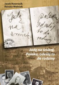 Jadę na śmierć. Polaku, odeślij to do rodziny