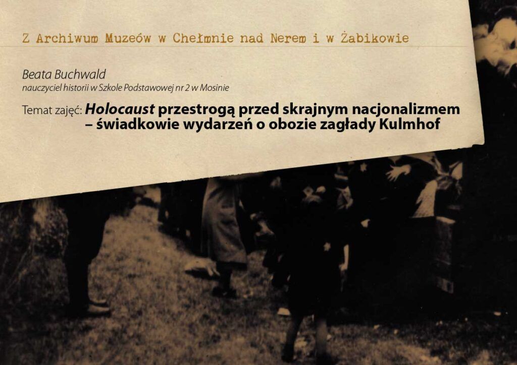 Holocaust przestrogą przed skrajnym nacjonalizmem – świadkowie wydarzeń o obozie zagłady Kulmhof