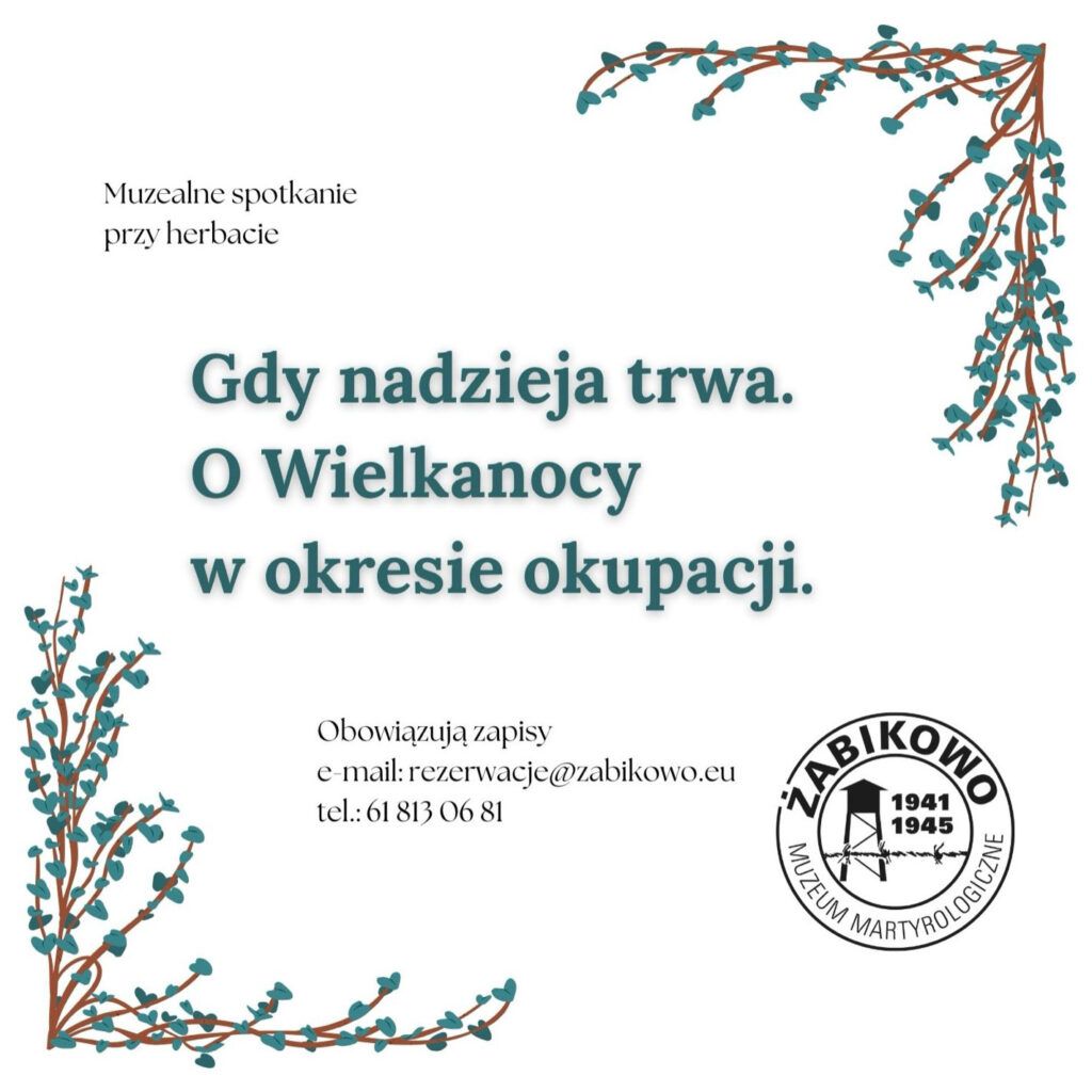 Polski plakat z kwiatowym motywem zaprasza na spotkanie w Muzeum Męczeństwa w Żabikowie, dawnym obozie, z kontaktem.