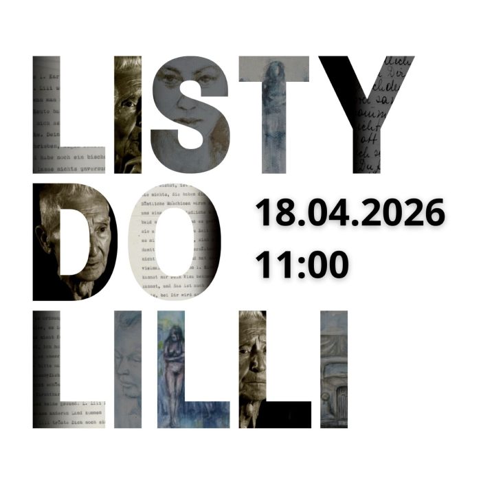 Duży napis LISTY DO LILLI wypełniają czarno-białe zdjęcia wnętrza Muzeum Męczeństwa, listy i szkice; obok dane spotkania.