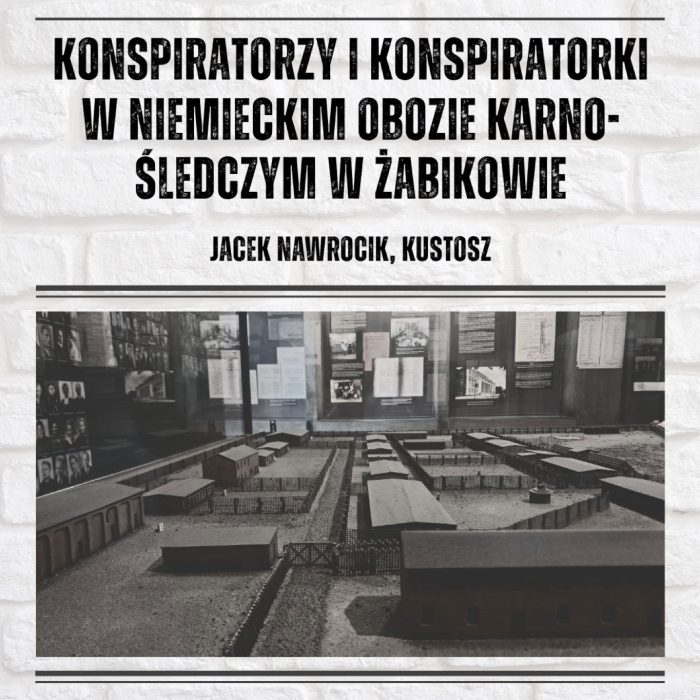 Plakat prezentujący eksponat Muzeum Martyrologii w Żabikowie, przedstawiający makietę byłego obozu i znajdujące się w nim miejsca pamięci.