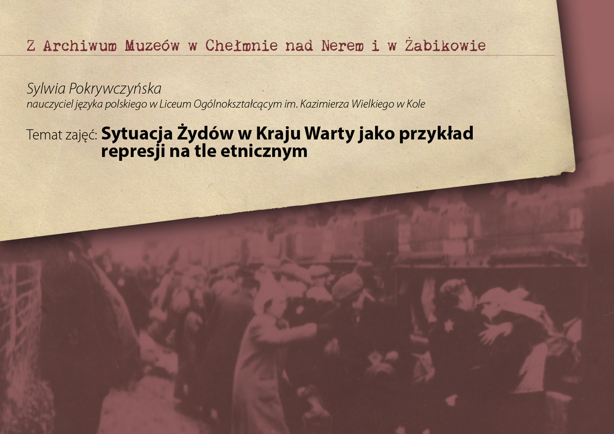 Sytuacja Żydów w Kraju Warty jako przykład represji na tle etnicznym